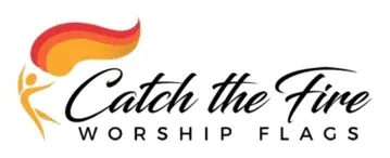 Catch the Fire Worship Flags