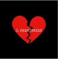 J. Heartbreak