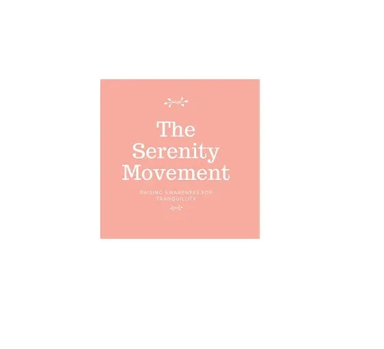 The Serenity Movement