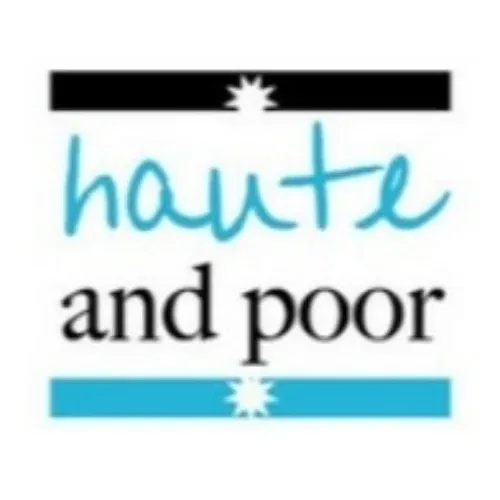 Haute and Poor