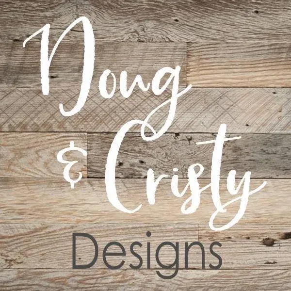 Doug and Cristy Designs