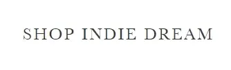 Shop Indie Dream