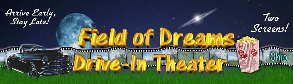 Field of Dreams Drive In