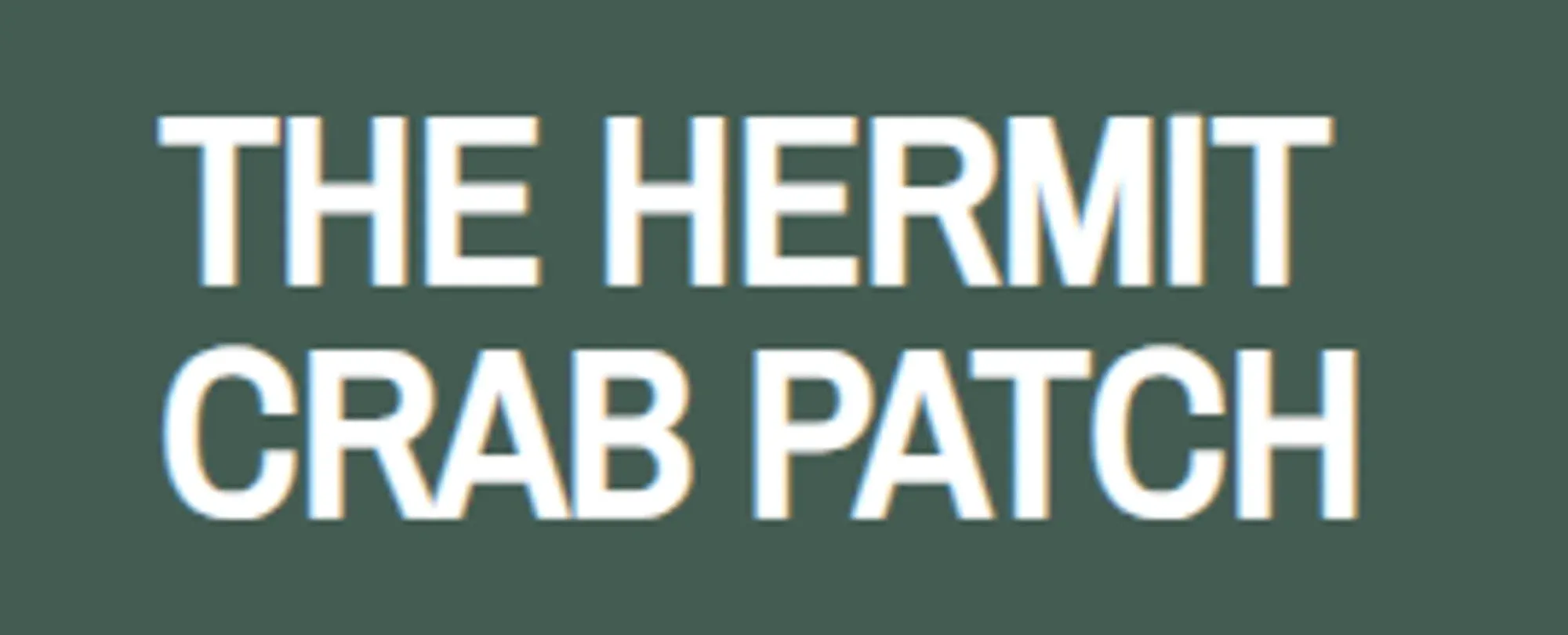 The Hermit Crab Patch