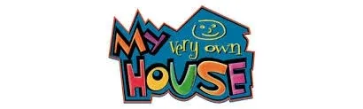 My Very Own House