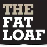 The Fat Loaf