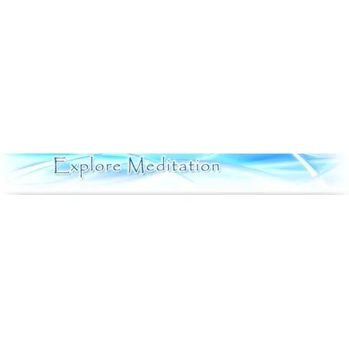 Explore Meditation Meditation