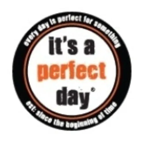 it\'s a perfect day