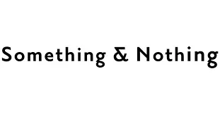 Something & Nothing