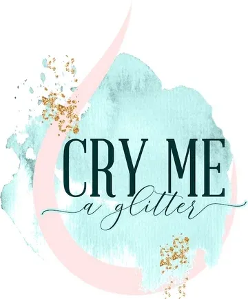 Cry Me A Glitter