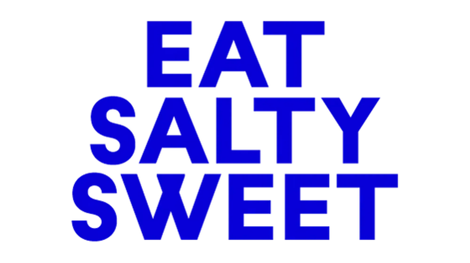 Salty Sweet