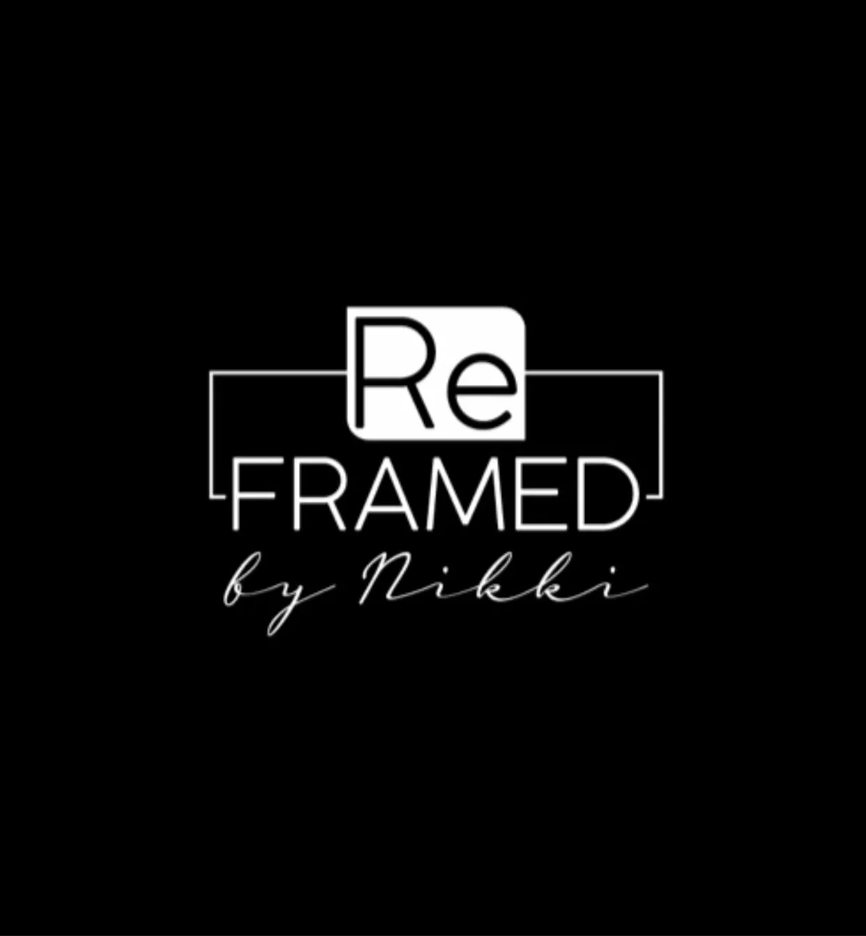 ReFramed By Nikki