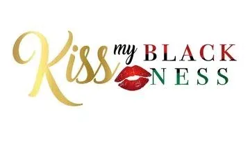 Kiss My Blackness