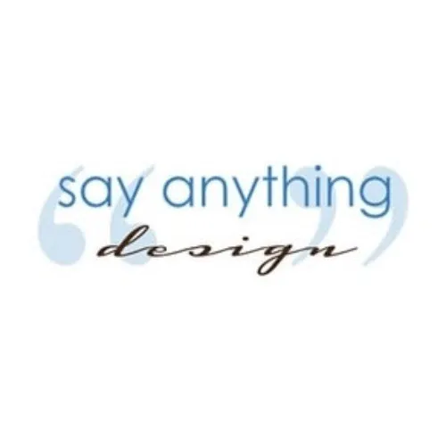 Say Anything Design