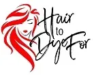 Hair to Dye For