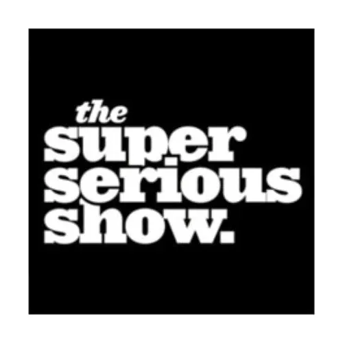 The Super Serious Show