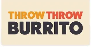 Throw Throw Burrito