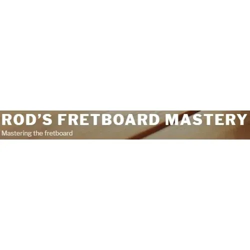 Rod's Fretboard Mastery