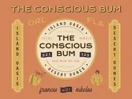 The Conscious Bum