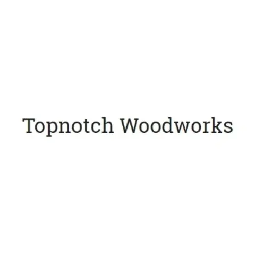 Topnotch Woodworks