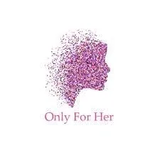 Only For Her