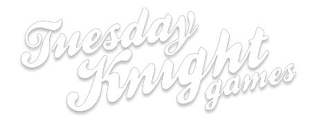 Tuesday Knight Games