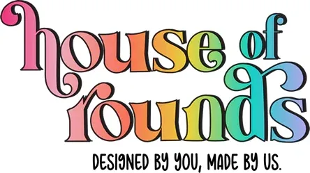 House Of Rounds