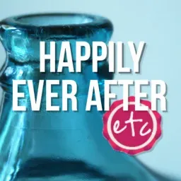 Happily Ever After, Etc