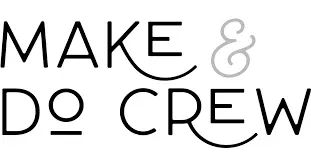 Make & Do Crew