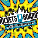 Buckets And Boards