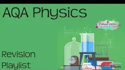 AQA Physics Paper 1 Revision Playlist for Combined and Separate Science GCSE