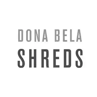 Dona Bela Shreds