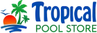 Tropical Pool Store