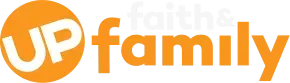 Upfaithandfamily